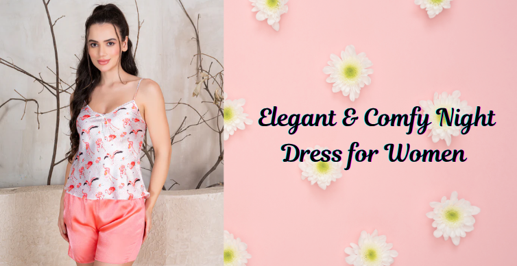 Shop Elegant & Comfy Night Dress for Women Online from Private Lives Today
