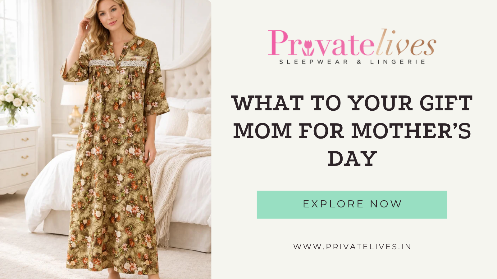 What to Gift Mom? Mother’s Day Special & Comfortable Nightwear Ideas
