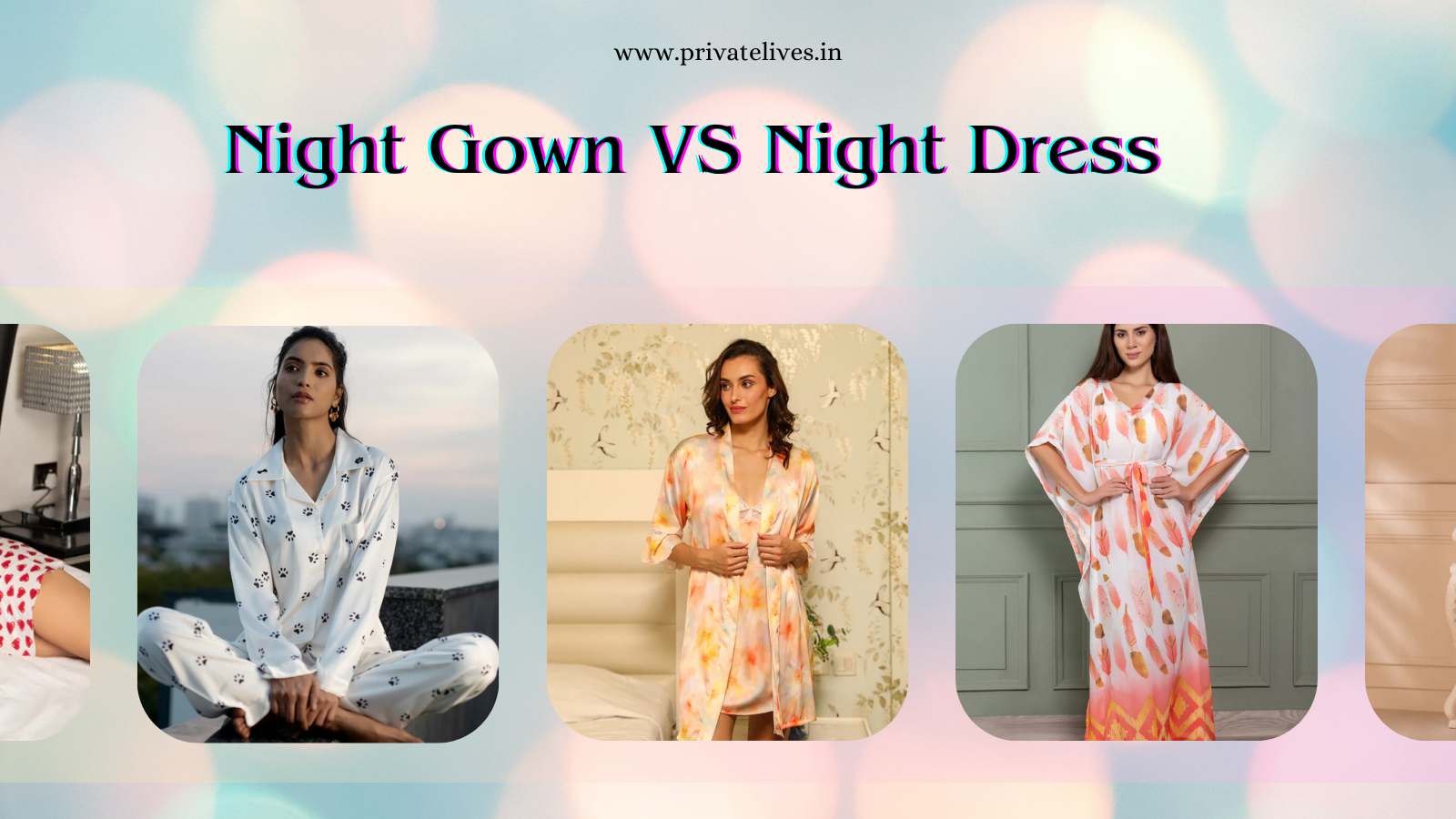 Nightdress vs Nightgown – Know the Key Differences in Women’s Nightwear