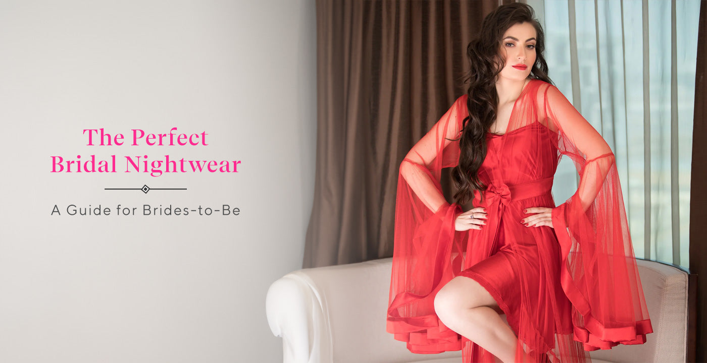 Choosing the Perfect Bridal Nightwear: A Guide for Brides-to-Be